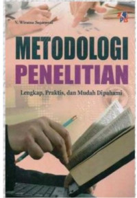 Image of Metodologi Penelitian Lengkap, Praktis, dan Mudah Dipahami