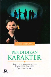 Image of Pendidikan Karakter : Strategi Membangun Karakter Bangsa Berperadaban