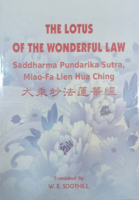 Image of The Lotus of the Wonderful Law ; Saddharma Pundarika Sutra, Miao-Fa Lien Hua Ching