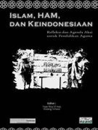 Image of Islam, HAM, Dan Keindonesiaan : Refleksi dan Agenda Aksi untuk Pendidikan Agama