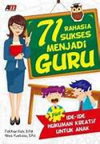 Image of 71 Rahasia Sukses Menjadi Guru