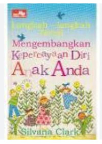 Image of Langkah-Langkah Teruji Mengembangkan Kepercayaan Diri Anak Anda