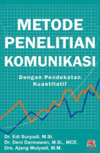 Image of Metode Penelitian Komunikasi dengan Pendekatan Kuantitatif