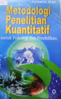 Image of Metodologi Penelitian Kuantitatif Untuk Psikologi Dan Pendidikan