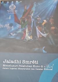 Image of Jaladhi Smreti: Menelusuri Pelabuhan Kuno di Ketewel dalam Ingatan Masyarakat dan Catatan Kolonial.
