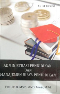 Image of Administrasi  Pendidikan dan Manajemen Biaya Pendidikan