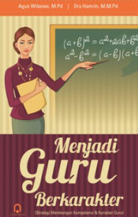 Image of Menjadi Guru Berkarakter (nStrategi Membangun Kompetensi dan Karakter Guru)