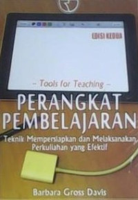 Image of tools for teaching perangkat pembelajaran; teknik mempersiapkan dan melakasanakan perkuliahan yang efektif