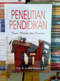 Image of Penelitian Pendidikan Jenis,Metode dan Prosedur