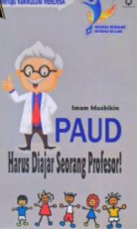 Image of Paud Harus Diajar Seorang Profesor