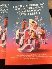 Image of Strategi Mendorong Peserta Didik Klinis Dalam Membuat Artikel Ilmiah