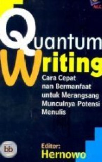 Image of Quantum Writing Cara Cepat Nan Bermanfaat untu Munculnya Potensi Menulis