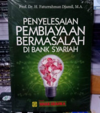 Image of Penyelesaian Pembiayaan bermasalah Di Bank Syariah