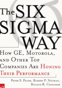 Image of The Six Sigma Way: Bagaimana GE, Motorola, dan Perusahaan Terkenal Lainnya Mengasah Kinerja Mereka